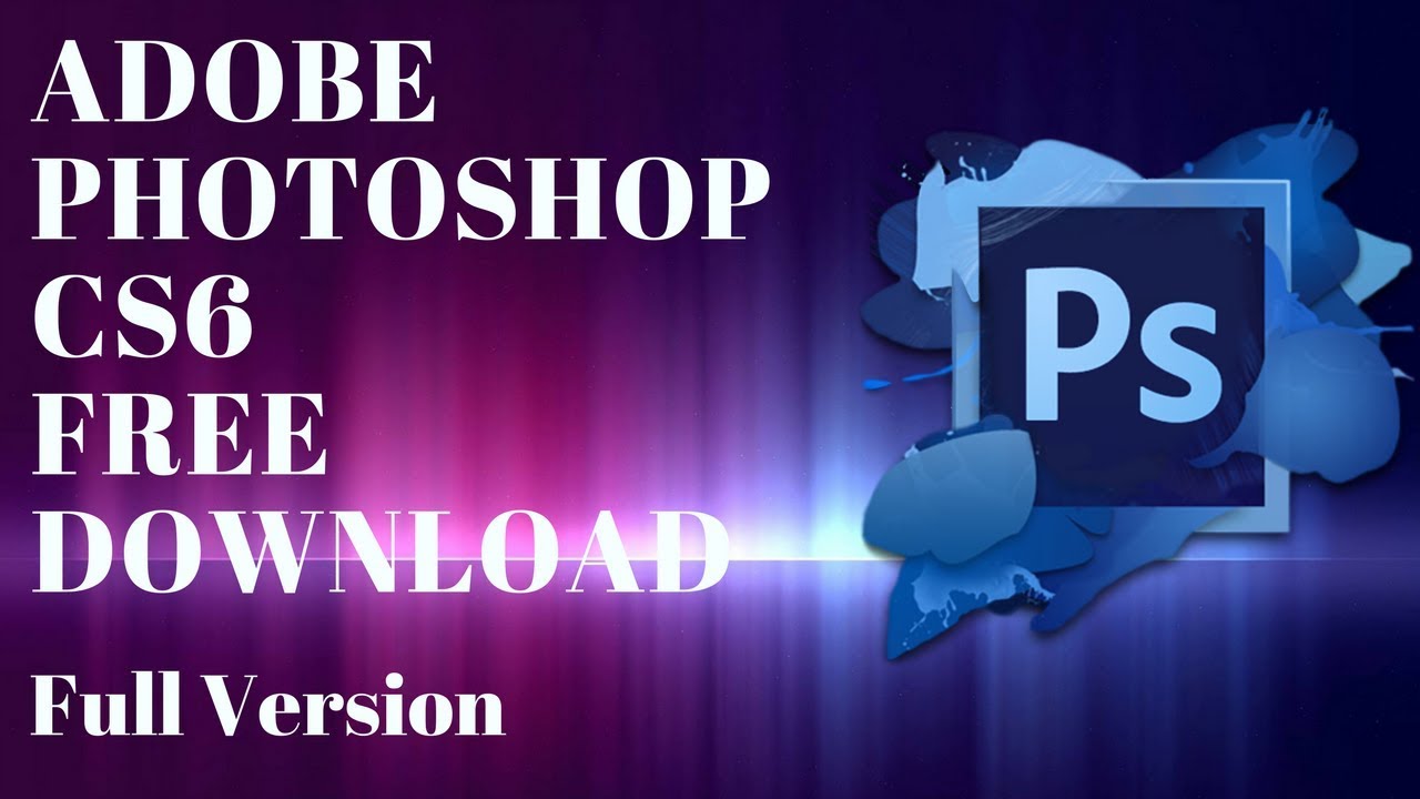 Photoshop Cs6 Download Mac Free Full Version